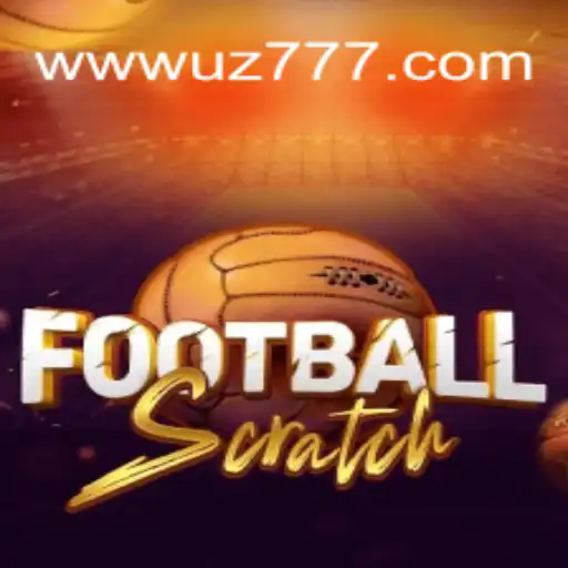 Desvendando o FootballScratch: O Jogo de Apostas Inovador da UZ777.COM